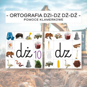 Ortografia dzi-dz-dż-dź - pomoce klamerkowe
