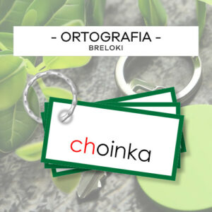 Ortografia “ch”, “h”, "u", "ó", "ż" i "rz" - breloki