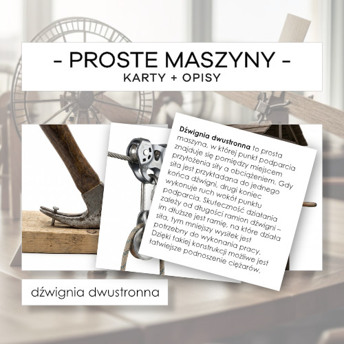 Proste maszyny - karty 40 szt. + opisy
